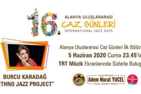 ALANYA CAZ GÜNLERİ TRT MÜZİK’TE