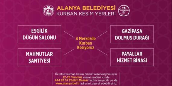 ALANYA BELEDİYESİ KURBAN BAYRAMINDA 4 NOKTADA KESİM HİZMETİ VERECEK