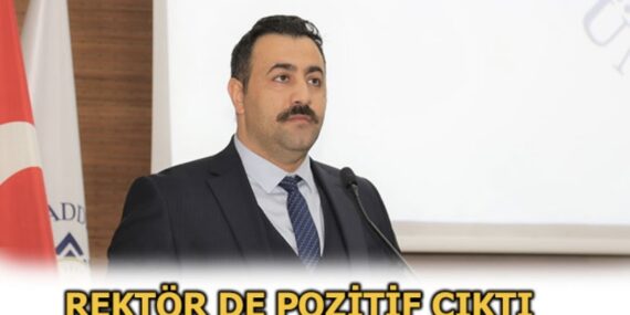 Rektör Kalan da pozitif