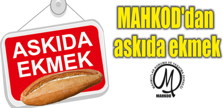 MAHKOD’dan aksıda ekmek kampanyası