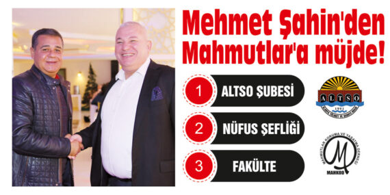 Mehmet Şahin’den Mahmutlar’a müjde!
