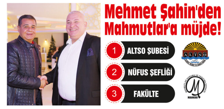 Mehmet Şahin’den Mahmutlar’a müjde!