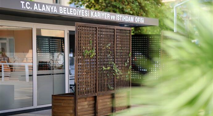 ALANYA BELEDİYESİ İŞVEREN VE İŞ ARAYANLAR ARASINDA KÖPRÜ OLUYOR HACET MAHALLESİ’NDE KARİYER VE İSTİHDAM OFİSİ HİZMETE AÇILDI