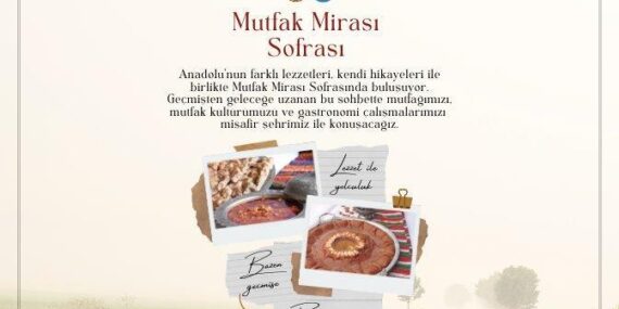 ALANYA BELEDİYESİ’NDEN YENİ PROJE “MUTFAK MİRASI SOFRASI” ANADOLU’NUN LEZZET HİKAYELERİ ‘MUTFAK MİRASI SOFRASI’NDA BULUŞUYOR