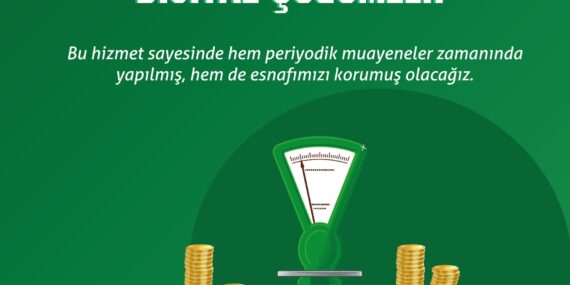 Toksöz “Terazi Kullanan Esnafımıza Dijital Çözüm”