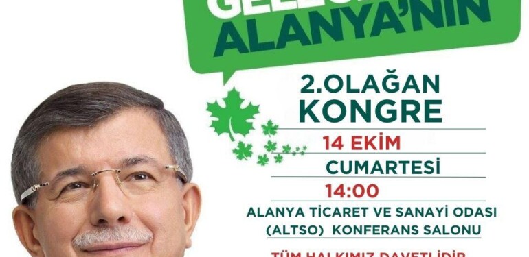 GELECEK PARTİSİ 2.OLAĞAN KONGRESİNİ GERÇEKLEŞTİRECEK.
