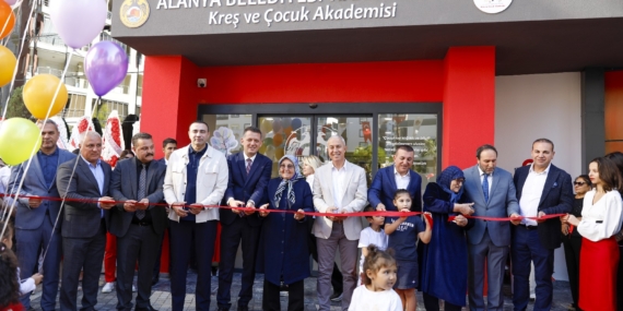 “ALANYA BELEDİYESİ HANİFE CEBECİ KREŞ VE ÇOCUK AKADEMİSİ AİLELERİN YÜKÜNÜ HAFİFLETECEK”